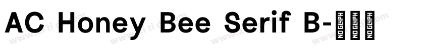 AC Honey Bee Serif B字体转换